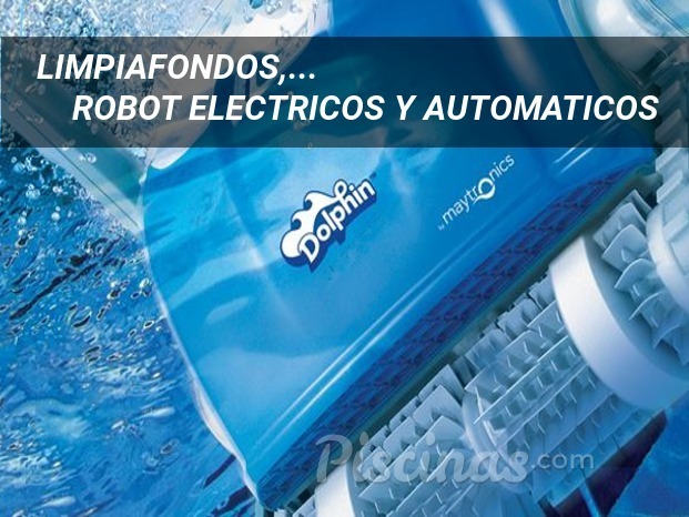 Robot limpiafondos eléctricos, hidráulicos...